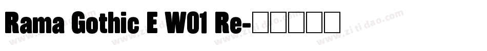 Rama Gothic E W01 Re字体转换